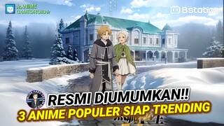 RESMI DIUMUMKAN!! 3 Anime TERPOPULER yang Siap Trending Lagi | Anime Gamedroid