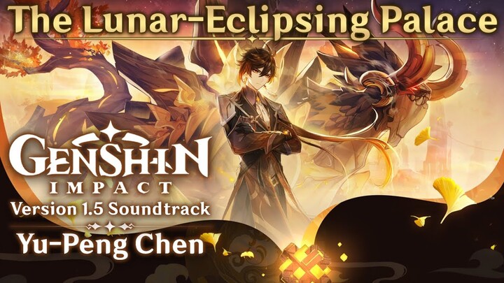 The Lunar-Eclipsing Palace | Genshin Impact Original Soundtrack: Liyue Chapter