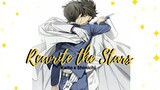 Rewrite the stars || KaiShin || Yaoi