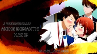 3 REKOMENDASI ANIME ROMANTIS MANIS