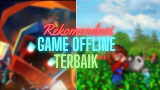 Rekomendasi 5 Game Offline Terbaik Yang Cocok di Mainkan Saat Waktu Senggang