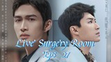 Live Surgery Room Eps 27  Sub indo