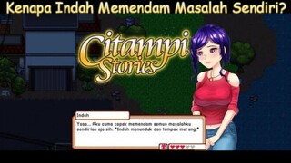 Kenapa Indah Malah Memendam Masalahnya Sendirian? |Citampi Stories Part 28