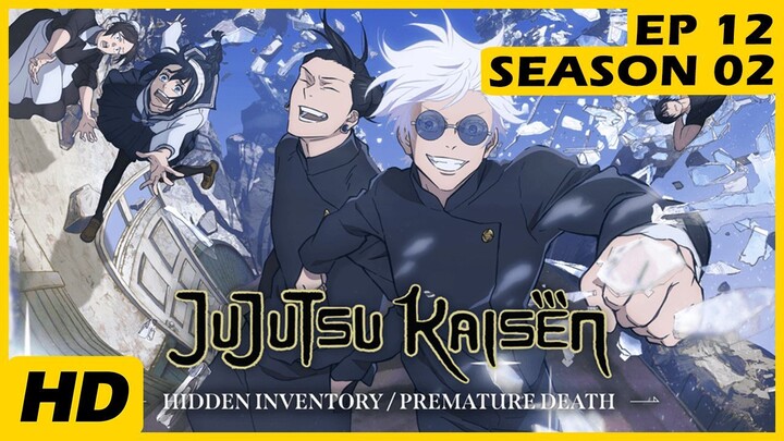 Jujutsu Kaisen Season 2 EP 12
