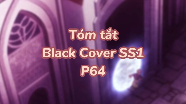 Tóm tất: Black Cover Season 1 ( P61 )| #anime #blackcover