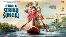 34 Jendela Seribu Sungai - 2023 - Indonesian Movies