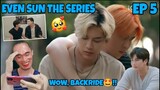 Even Sun The Series - Episode 5 - Reaction + Commentary 🇹🇭
