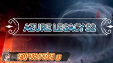 Azure Legazy ( Demon Hunter ) S2 Episode 13