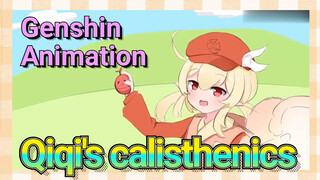 [Genshin Impact Animation] Qiqi's calisthenics