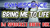 Evanescence - Bring Me To Life 2021 (Dj Sprocket Vina Dirty Bootleg Mix)