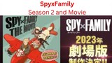 SpyxFamily - Season 2 And Movie