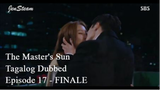 The Master's Sun Tagalog Dubbed Episode 17 - Finale