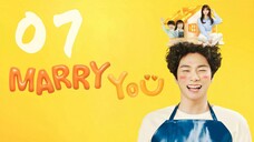 🇰🇷EP7 | Marry You (2024) [EngSub]