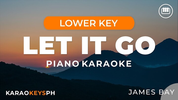 Let It Go - James Bay (Lower Key - Piano Karaoke)