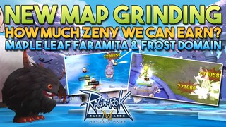 NEW MAPS FARMING SPOT "FARAMITA & FROST DOMAIN" IS IT GOOD? - RAGNAROK MOBILE