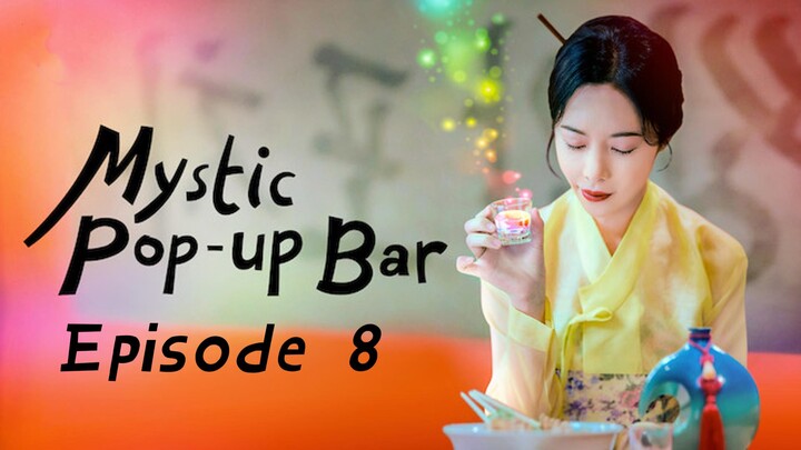 Mystic Pop-Up Bar S1E8