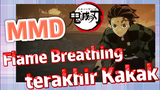 [Demon Slayer] MMD | Flame Breathing terakhir Kakak