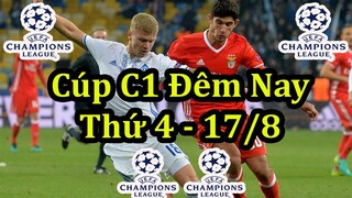 Lịch Thi Đấu Bóng Đá Hôm Nay 17/8 - Tiếp Tục Vòng Playoff Cúp C1 Châu Âu - Thông Tin Trận Đấu