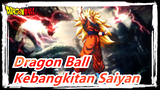 [Dragon Ball/AMV/Keren] Melewati Batas, Kebangkitan Saiyan