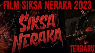 Film Siksa Neraka 2023 Movie Terbaru