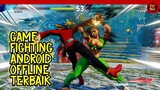 Rekomendasi Game Fighting Android Offline Terbaik