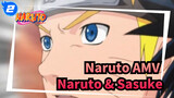 [Naruto AMV] Naruto & Sasuke / hoành tráng_2