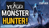 YAEGER - MONSTER HUNTER KILLER?