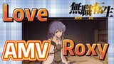[Mushoku Tensei]  AMV | Love Roxy