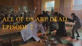 All of us are dead EPISODE 2