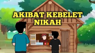 AKIBAT KEBELET NIKAH Part 1
