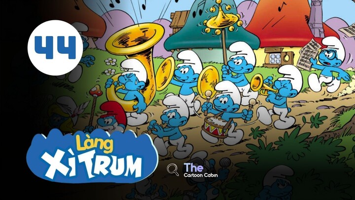 Tập 44| Làng Xì Trum - The Smurfs【 Lồng Tiếng 】