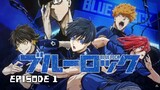 (Sub Indo) Blue Lock Episode 1