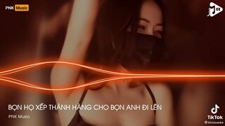 bọn họ xếp thành hàng cho bọn anh đi lên remix