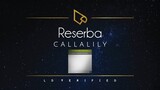 Callalily | Reserba (Lyric Video)