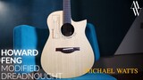 HOWARD FENG MODIFIED DREADNOUGHT - Acoustic Guitar - Michael Watts plays BETWEEN STREETS