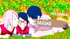 KELUARGA BARU SASUKE - AMV