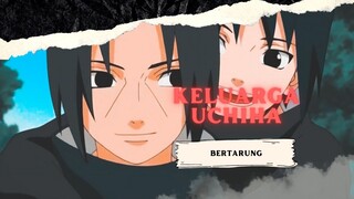 KELUARGA UCHIHA BERTARUNG [AMV KEREN]