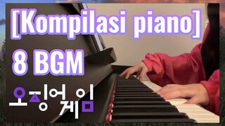 [Kompilasi piano] 8 BGM