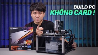 Cách build PC chơi game KHÔNG CARD MÀN HÌNH mùa bão giá!!! B560M AORUS ELITE