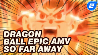 [Epic Dragon Ball AMV] So Far Away - Linkin Park_2