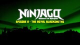 LEGO Ninjago: Master of Spinjitzu |Rise of the Snakes E9|The Royal Blacksmiths #9