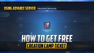 HOW TO GET FREE CREATION CAMP TICKET  Using ADVANCE SERVER | MOBILE LEGENDS