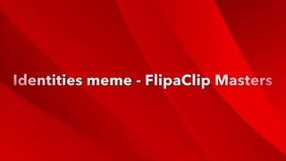 Identities meme FlipaClip Masters Comp