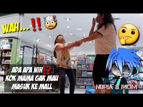 DRAMA - MAMA GAK MAU MASUK MALL‼️ Ada apakah sebenarnya⁉️🙈  #nuriaandmom #scarlettwhitening