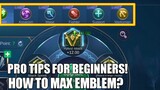 PRO TIPS ON HOW TO MAX YOUR EMBLEM 2021!