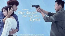 The Smile Has left your eyes eps 2