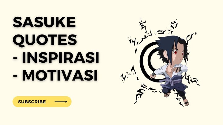 Sasuke Quotes 2 | Inspirasi - Motivasi