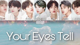 [ดนตรี]Your Eyes tell|BTS