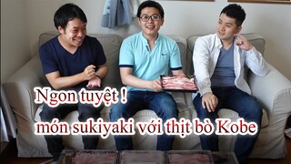 Ẩm thực Nhật Bản : Sukiyaki - Ngon tuyệt với thịt bò Kobe.