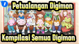 [Petualangan Digimon]Kompilasi Semua Digimon (Season Pertama EP 03-06)_1